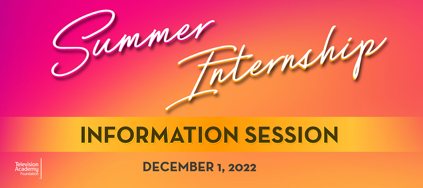 Summer Internship Information Session Webinar Television Academy